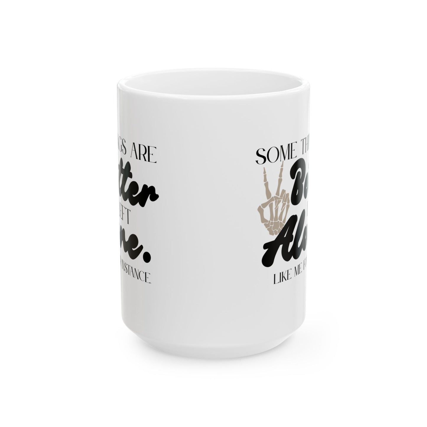 Left Alone Mug