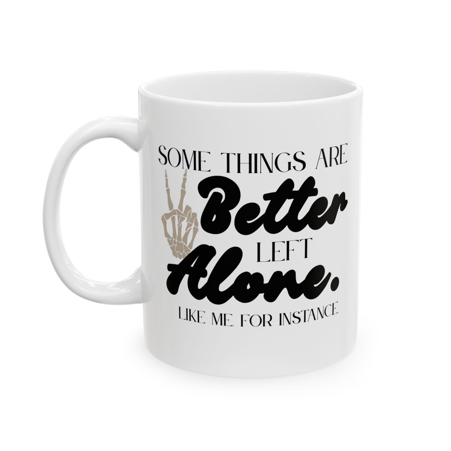Left Alone Mug